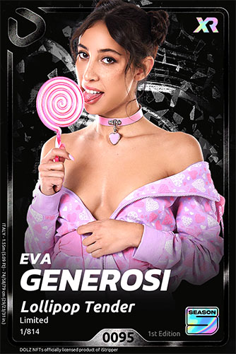 Eva Generosi "Lollipop Tender"