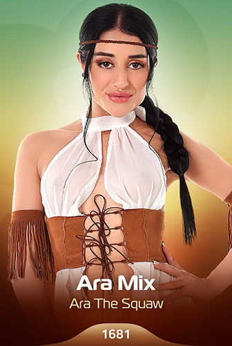 Ara Mix "Ara The Squaw"